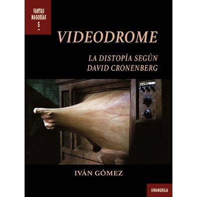 Videodrome. La distopía según David Cronenberg