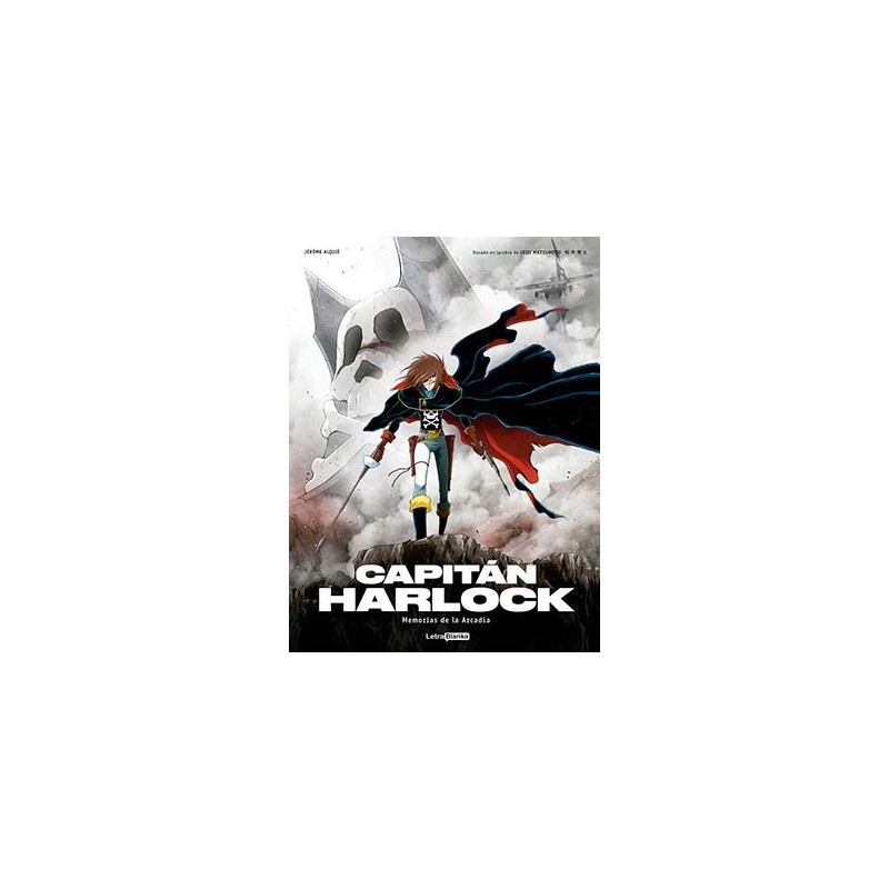 CAPITÁN HARLOCK: MEMORIAS DE LA ARCADIA 03 DE 03