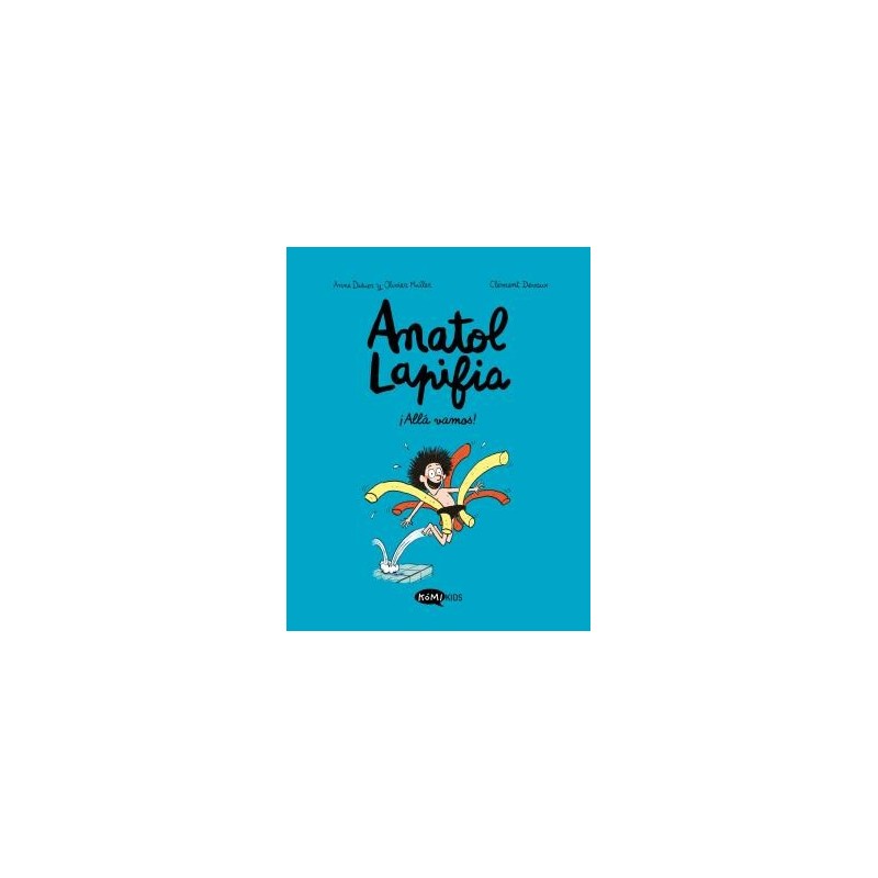 Anatol Lapifia Vol.1 ¡Allá vamos!