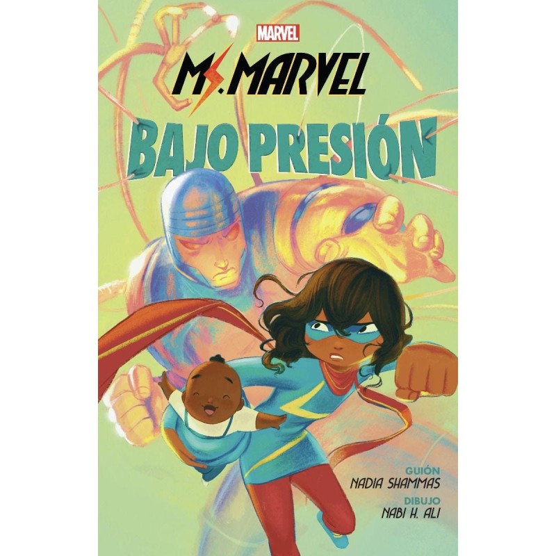 MARVEL SCHOLASTIC. MS. MARVEL BAJO PRESIÓN