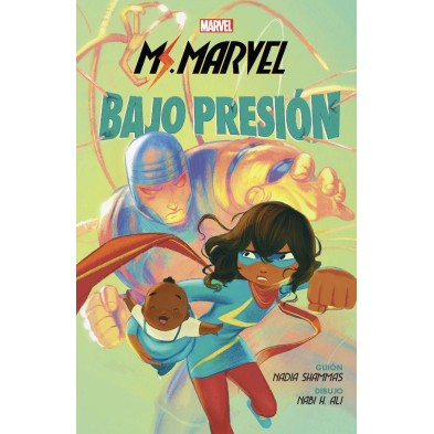 MARVEL SCHOLASTIC. MS. MARVEL BAJO PRESIÓN