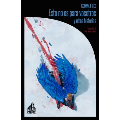 Esto no es para vosotros y otras historias