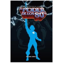 EL PODER DE LOS 80. HE-MAN Y LOS MASTERS DEL UNIVERSO
