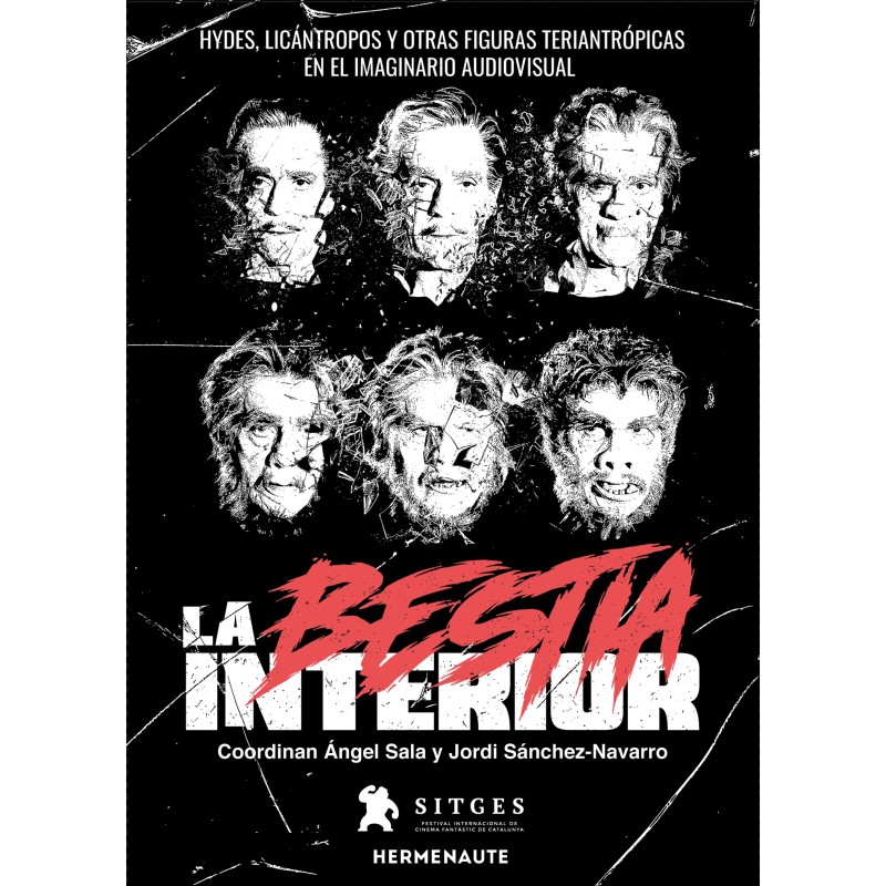 La bestia interior. Hydes, licántropos y otras figuras teriantrópicas en el imaginario audiovisual