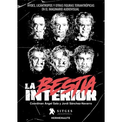 La bestia interior. Hydes, licántropos y otras figuras teriantrópicas en el imaginario audiovisual