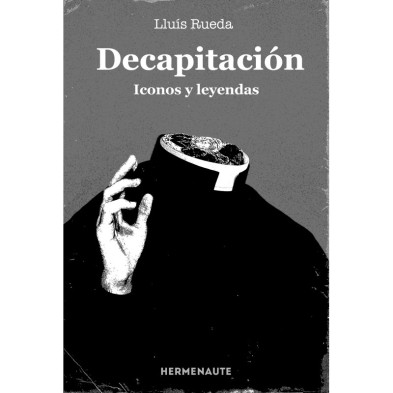 Decapitación. Iconos y leyendas