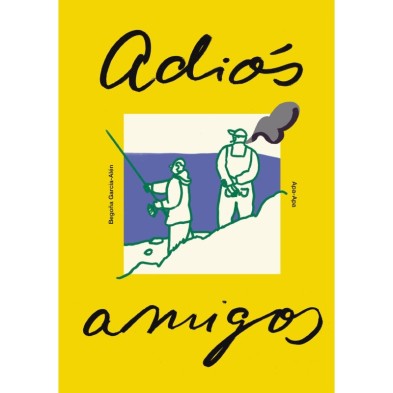 ADIÓS AMIGOS