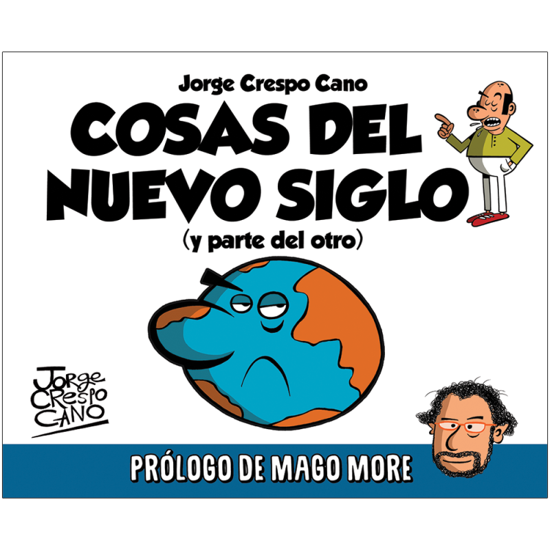 Cosas del nuevo siglo (y parte del otro)