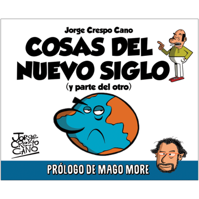Cosas del nuevo siglo (y parte del otro)