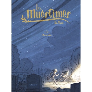 LOS MUERTIMER 03. ULTIMO ADIÓS