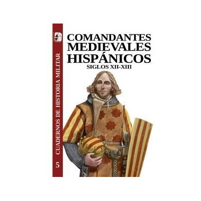 Comandantes medievales hispánicos. Siglos XII-XIII