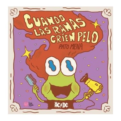 Cuando las ranas críen pelo