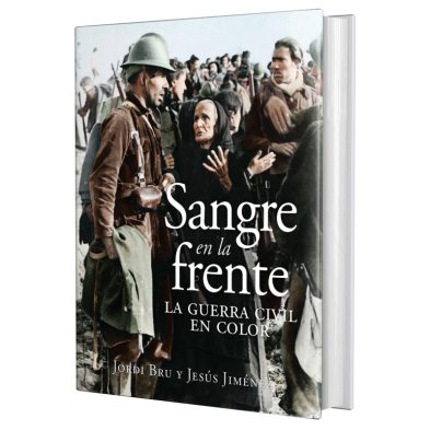 Sangre en la frente. La Guerra Civil en color