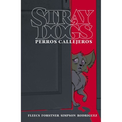 STRAY DOGS (PERROS CALLEJEROS)