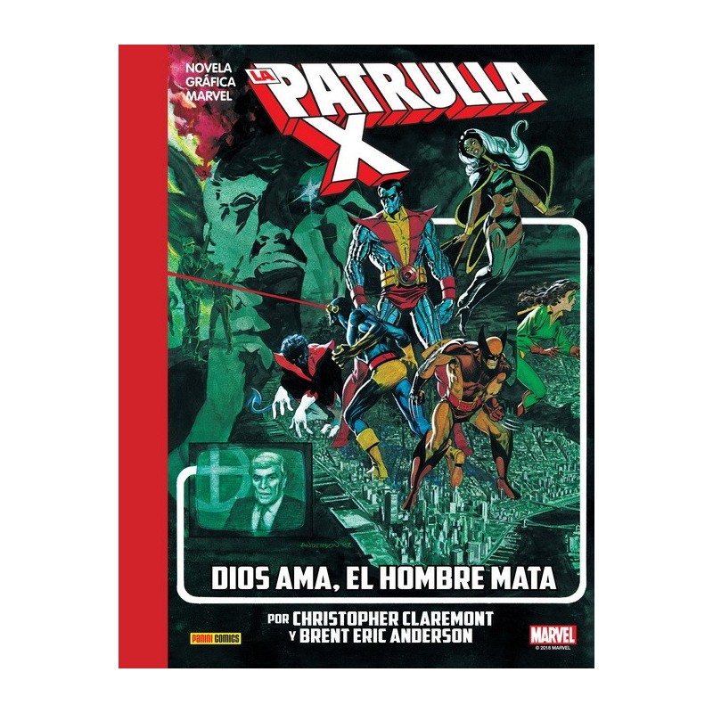 LA IMPOSIBLE PATRULLA-X: DIOS AMA, EL HOMBRE MATA (NE)