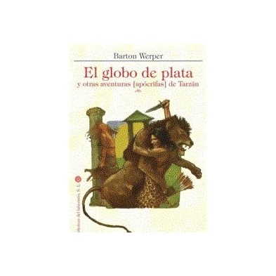 El Globo de Plata y otras Aventuras (Apócrifas) de Tarzán