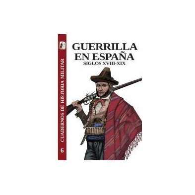 Guerrilla en España. Siglos XVIII-XIX
