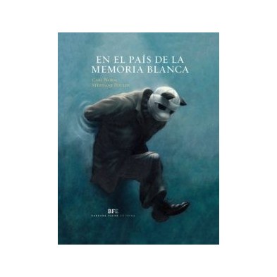 EN EL PAÍS DE LA MEMORIA BLANCA