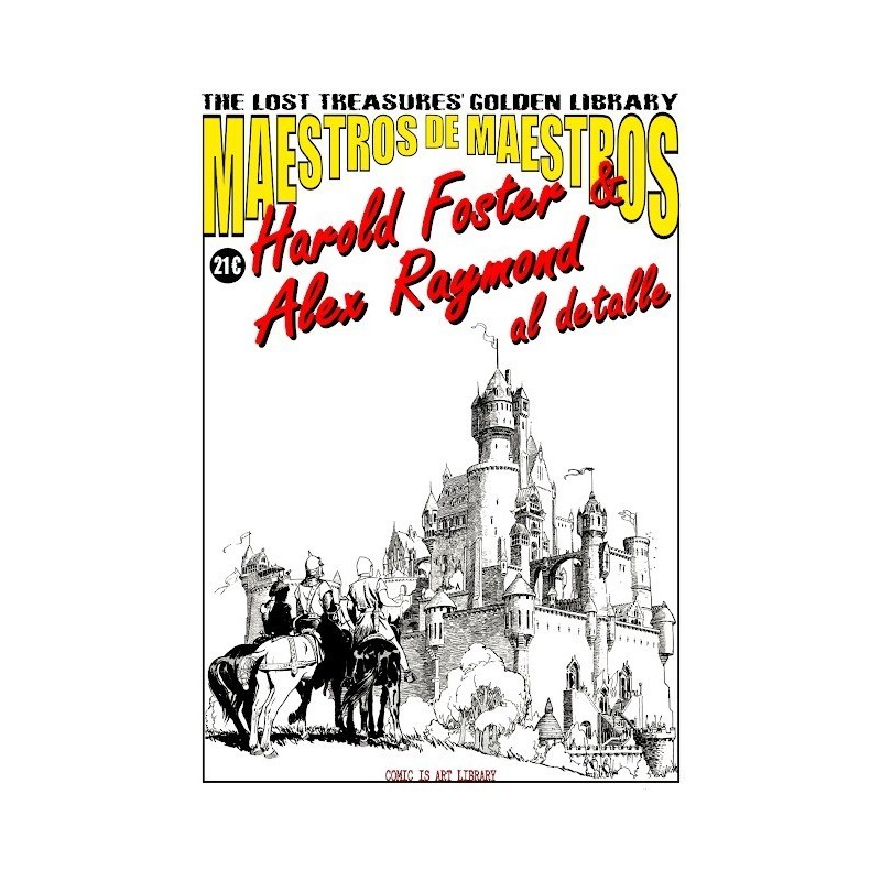 THE LOST TREASURES' GOLDEN LIBRARY - MAESTROS DE MAESTROS: VÍCTOR DE LA FUENTE 2 Y HAROLD FOSTER & ALEX RAYMOND... AL DETALLE
