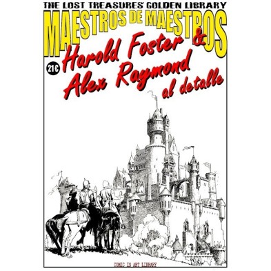 THE LOST TREASURES' GOLDEN LIBRARY - MAESTROS DE MAESTROS: VÍCTOR DE LA FUENTE 2 Y HAROLD FOSTER & ALEX RAYMOND... AL DETALLE