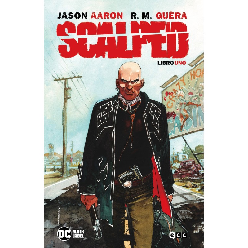 SCALPED LIBRO 01 DE 5 (CUARTA EDICIÓN)