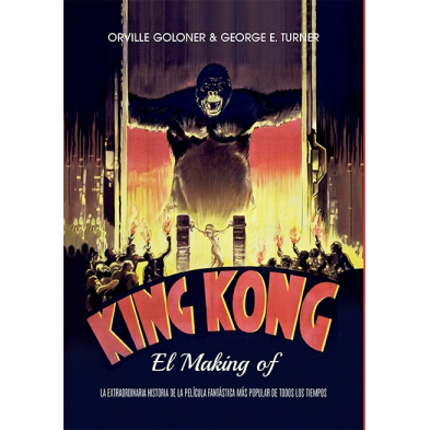KING KONG. EL MAKING OF