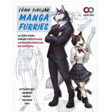 COMO DIBUJAR MANGA FURRIES: LA GUIA PARA CREAR PERSONAJES ANTROPOMORFICOS DE FANTASIA (ESPACIO DE DISEÑO)