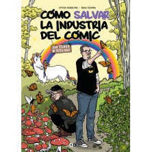 Cómo salvar la industria del cómic sin tener ni puta idea