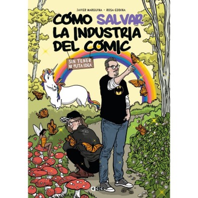 Cómo salvar la industria del cómic sin tener ni puta idea