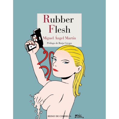 RUBBER FLESH (MIGUEL ANGEL MARTIN)