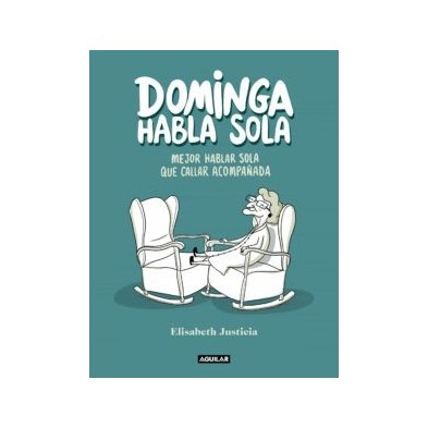 Dominga habla sola 