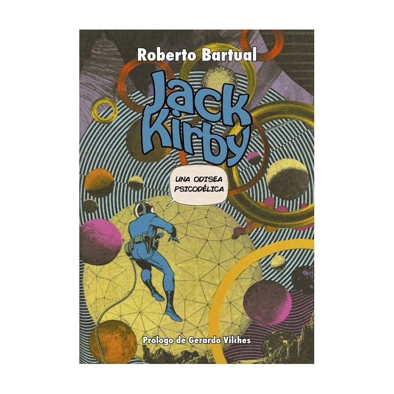 JACK KIRBY, UNA ODISEA PSICODÉLICA