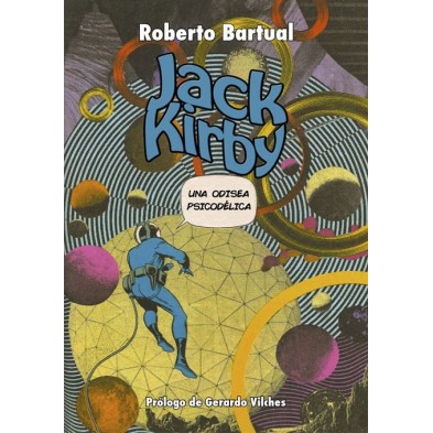 JACK KIRBY, UNA ODISEA PSICODÉLICA