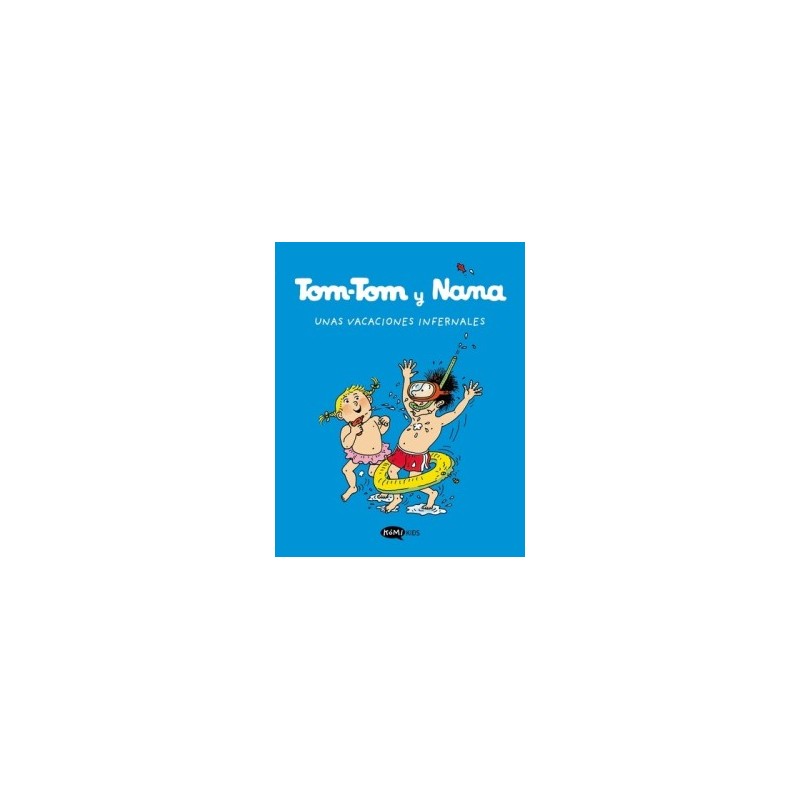 Tom-Tom y Nana 4. Unas vacaciones infernales
