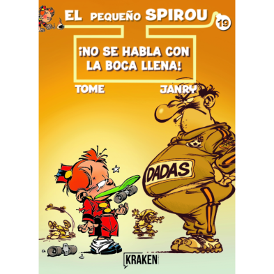 PEQUEÑO SPIROU 19. ¡NO SE HABLA CON LA BOCA LLENA!