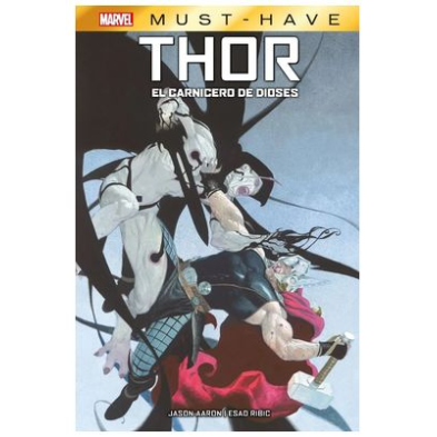 MARVEL MUST HAVE. THOR: EL CARNICERO DE DIOS