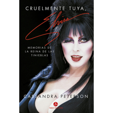 CRUELMENTE TUYA, ELVIRA: MEMORIAS DE LA REINA DE LAS TINIEBLAS
