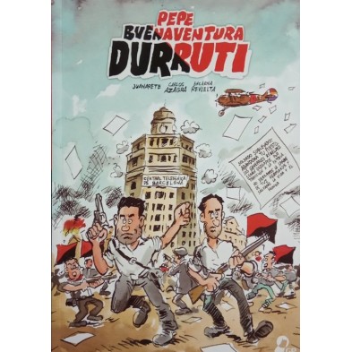 PEPE BUENAVENTURA DURRUTI