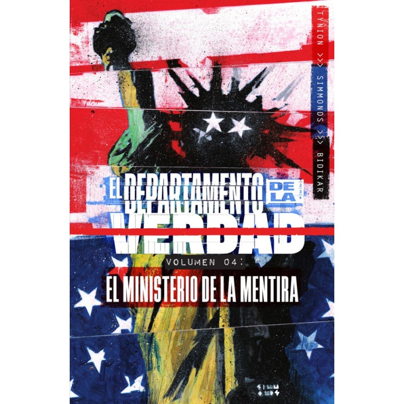 EL DEPARTAMENTO DE LA VERDAD 4. EL MINISTERIO DE LA MENTIRA