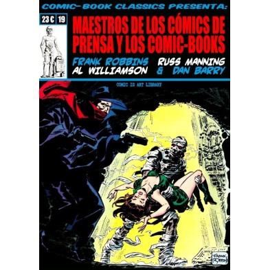 COMIC-BOOK CLASSICS PRESENTA Nº19 - MAESTROS DE LOS CÓMICS DE PRENSA Y LOS COMIC-BOOKS