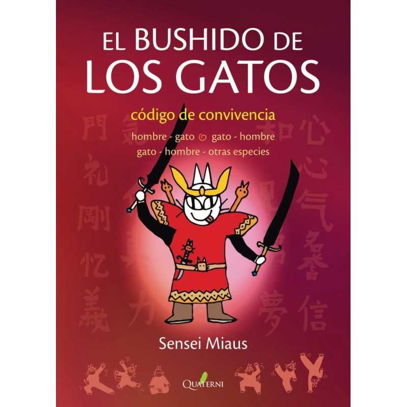 EL BUSHIDO DE LOS GATOS