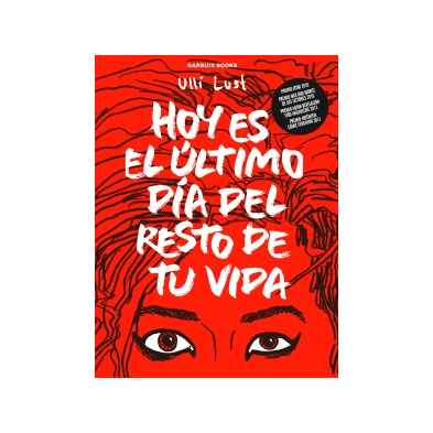 Hoy es el último día del resto de tu vida