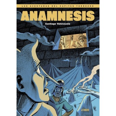 LAS AVENTURAS DEL CAPITÁN TORREZNO VOLUMEN 7 ANAMNESIS