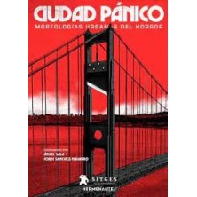 Ciudad Panico. Morfologias urbanas del Horror (Sitges)