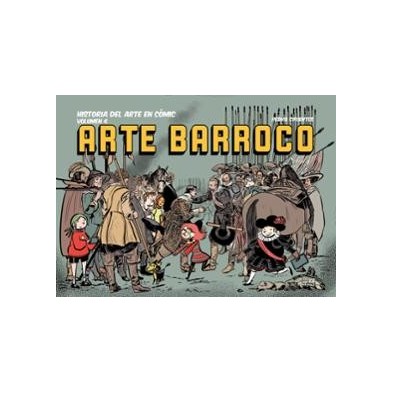Historia del arte en Cómic vol. 4. Arte Barroco 