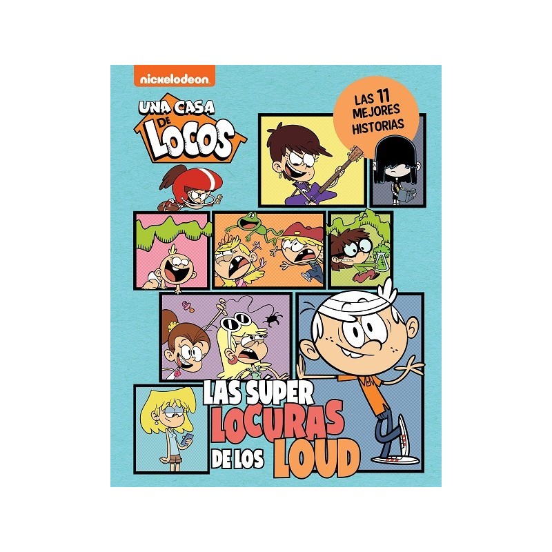 UNA CASA DE LOCOS. CÓMIC - LAS SUPERLOCURAS DE LOS LOUD. LAS 11 MEJORES HISTORIAS