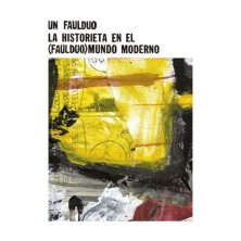 LA HISTORIETA EN EL (FAULDUO) MUNDO MODERNO