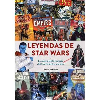 LEYENDAS DE STAR WARS. LA MEMORABLE HISTORIA DEL UNIVERSO EXPANDIDO