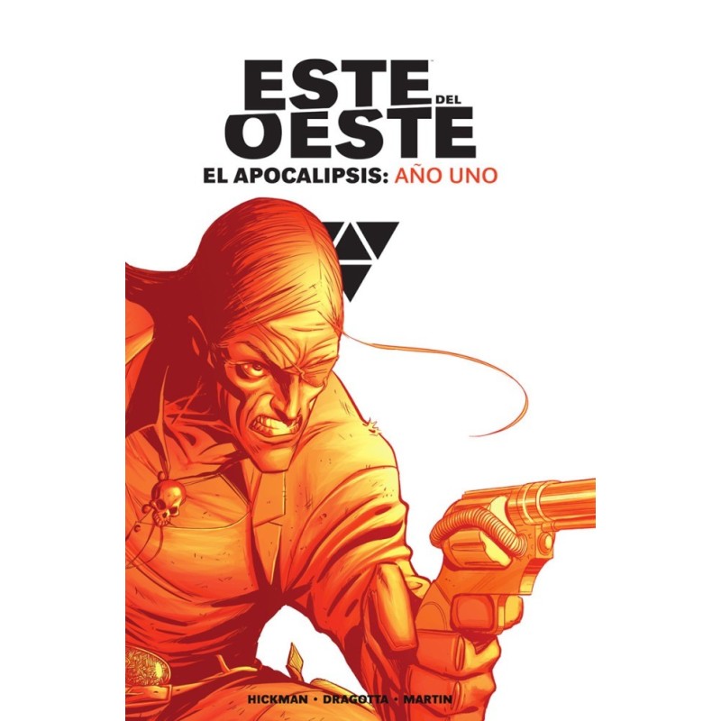 ESTE DEL OESTE INTEGRAL. EL APOCALIPSIS: AÑO UNO