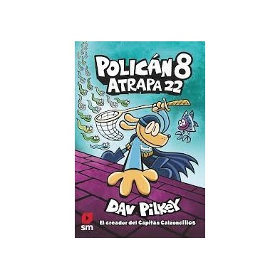 POLICÁN 08. ATRAPA 22